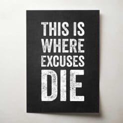 This Is Where Excuses DieThumbnail