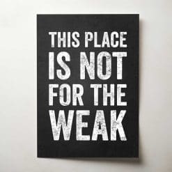 This Place Is Not For The Weak Thumbnail